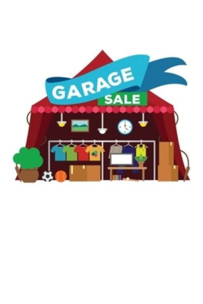 Garage Sale - Tobddesigns Publishing - Books - Independently Published - 9781676214649 - December 16, 2019