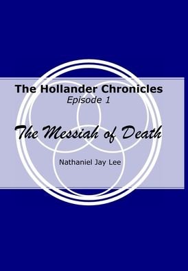 Cover for Nathaniel Lee · The Hollander Chronicles Episode 1 (Hardcover Book) (2022)