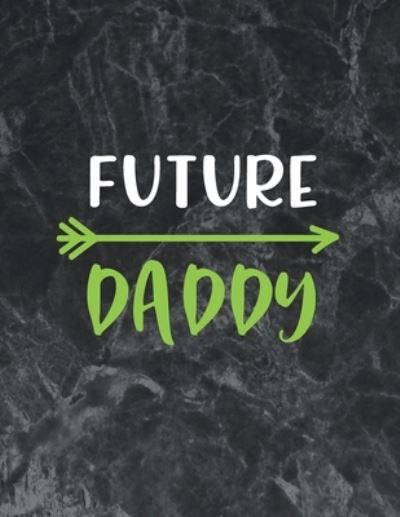 Cover for Thefeel Publishing · Future Daddy (Paperback Book) (2019)