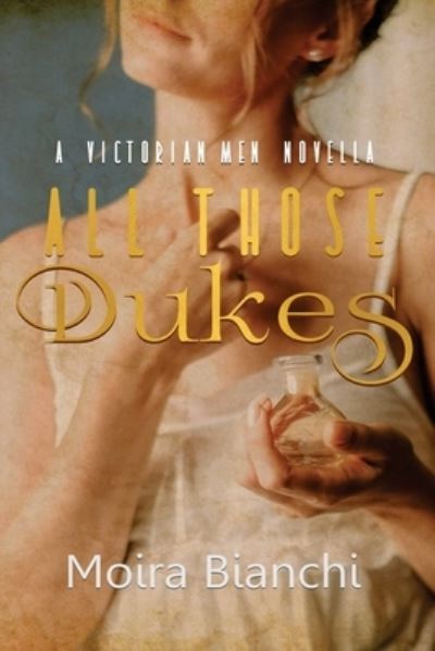 Cover for Moira Bianchi · All those Dukes (Paperback Book) (2019)