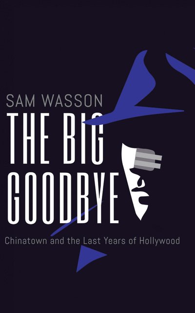 Cover for Sam Wasson · The Big Goodbye (CD) (2020)