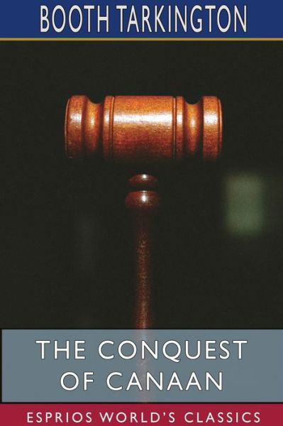 Cover for Booth Tarkington · The Conquest of Canaan (Esprios Classics) (Paperback Book) (2024)