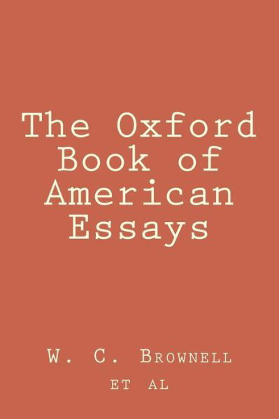 Cover for W C Brownell Et Al · The Oxford Book of American Essays (Paperback Book) (2018)
