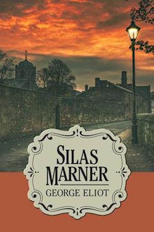 Cover for George Eliot · Silas Marner (Paperback Book) (2025)