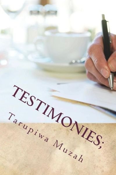 Cover for Tarupiwa Muzah · Testimonies; (Paperback Book) (2018)
