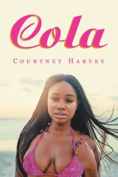 Cover for Courtney Harvey · Cola (Paperback Book) (2020)