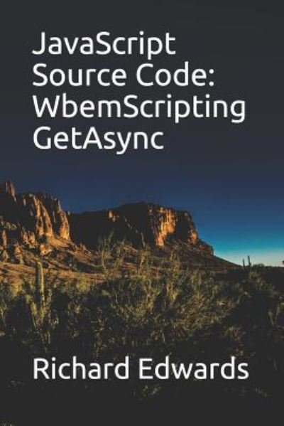 Cover for Richard Edwards · JavaScript Source Code (Paperback Bog) (2018)