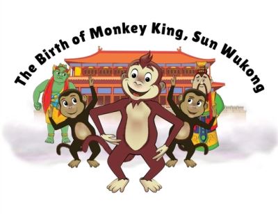 Cover for Lorna Ayton · The Birth of Monkey King, Sun Wukong (Paperback Book) (2020)