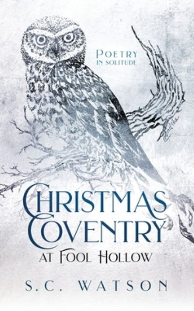 Cover for S C Watson · Christmas Coventry at Fool Hollow (Paperback Book) (2022)