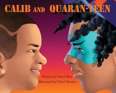 Cover for Natori Blue · Calib and Quaran-Teen (Hardcover Book) (2020)