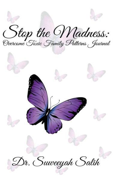 Stop the Madness - Suweeyah Salih - Książki - 5D Press - 9781737230649 - 25 sierpnia 2021