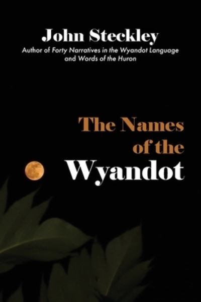 Cover for John Steckley · The Names of the Wyandot (Paperback Book) (2022)