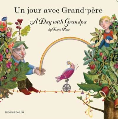 Cover for Fiona Rose · A Day with Grandpa French and English (Paperback Book) (2020)