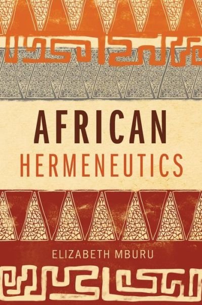 Cover for Elizabeth Mburu · African Hermeneutics (Pocketbok) (2019)