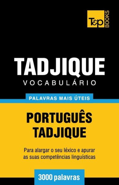 Cover for Andrey Taranov · Vocabulário Português-tadjique - 3000 Palavras Mais Úteis (Paperback Book) [Portuguese edition] (2014)