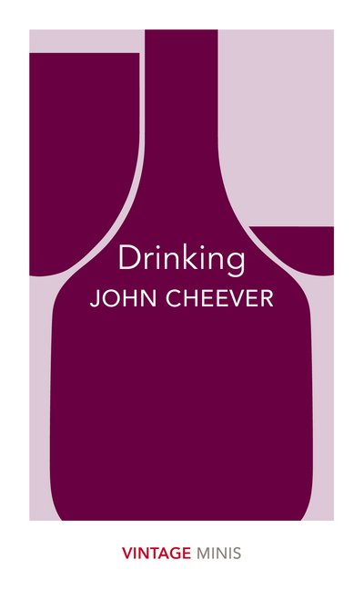 Cover for John Cheever · Drinking: Vintage Minis - Vintage Minis (Paperback Book) (2017)