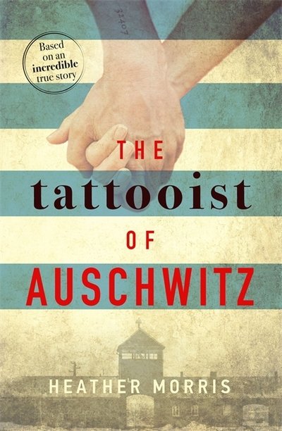 Cover for Heather Morris · The Tattooist of Auschwitz: Now a major Sky TV series (Hardcover bog) (2018)