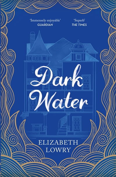Cover for Elizabeth Lowry · Dark Water: Longlisted for the Walter Scott Prize for Historical Fiction (Paperback Book) (2019)