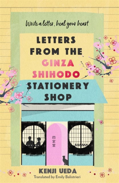 Cover for Kenji Ueda · Letters from the Ginza Shihodo Stationery Shop: The unmissable new Japanese sensation - write your story, heal your heart (Pocketbok) (2024)