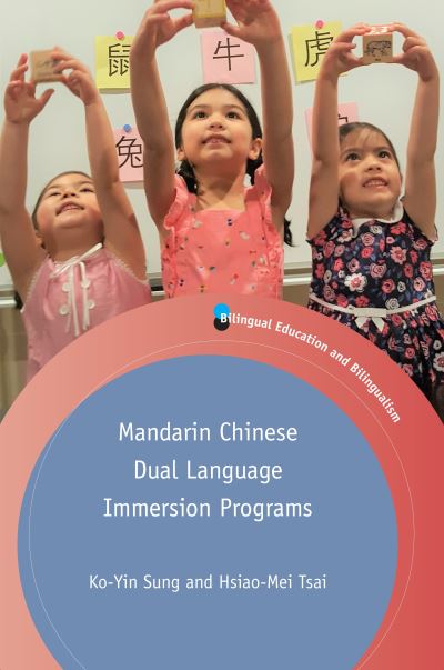 Cover for Ko-Yin Sung · Mandarin Chinese Dual Language Immersion Programs - Bilingual Education &amp; Bilingualism (Paperback Book) (2025)