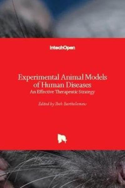 Cover for Ibeh Bartholomew · Experimental Animal Models of Human Diseases (Hardcover bog) (2018)