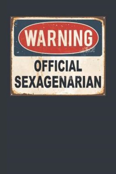 Cover for Elderberry's Outlet · Warning Official Sexagenarian (Paperback Book) (2019)