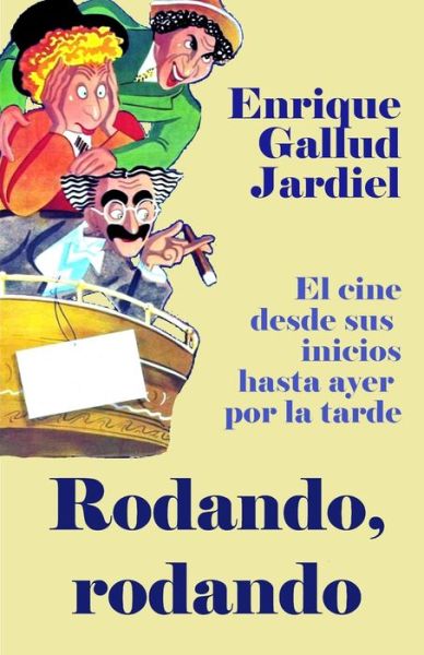 Cover for Enrique Gallud Jardiel · Rodando, rodando (Paperback Book) (2019)