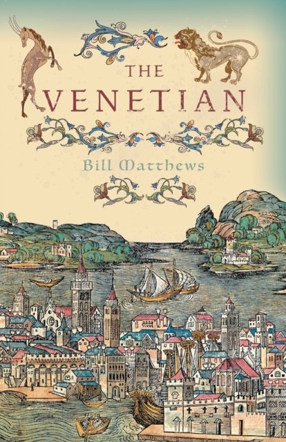 Cover for Bill Matthews · Venetian (Book) (2021)