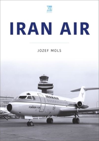 Cover for Josef Mols · Iran Air - Airlines Series (Paperback Book) (2023)