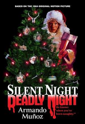 Cover for Armando Munoz · Silent Night, Deadly Night: The Official Novelization of the Original Movie (Paperback Book) (2025)