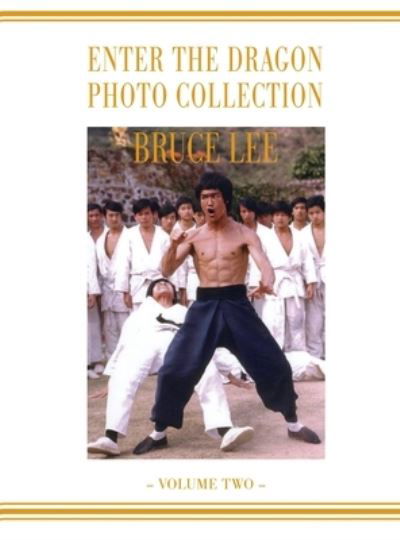 Bruce Lee Enter the Dragon Photo album Vol 2 - Ricky Baker - Books - Eastern Heroes - 9781838070649 - December 1, 2020
