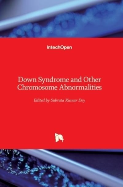 Cover for Subrata Kumar Dey · Down Syndrome and Other Chromosome Abnormalities (Hardcover Book) (2022)
