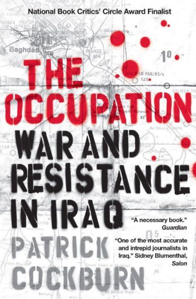 Cover for Patrick Cockburn · The Occupation: War and Resistance in Iraq (Paperback Book) (2007)