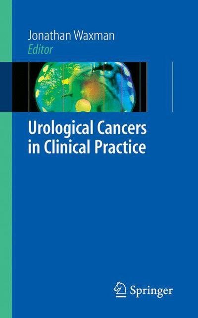 Cover for Jonathan Waxman · Urological Cancers in Clinical Practice (Pocketbok) [2007 edition] (2006)
