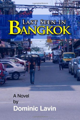 Cover for Dominic Lavin · Last Seen in Bangkok (Paperback Book) (2006)