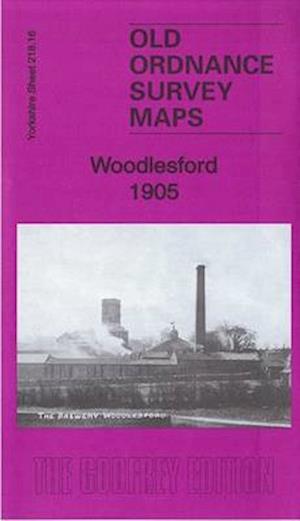 Cover for Alan Godfrey · Woodlesford 1905 : Yorkshire Sheet 218.16 (Map) (2016)