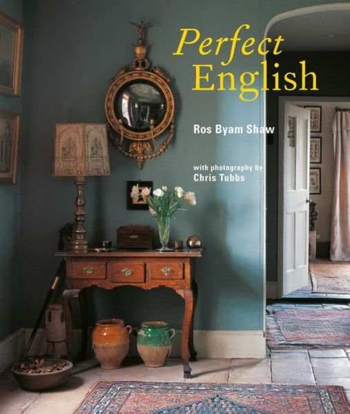 Cover for Ros Byam Shaw · Perfect English (Gebundenes Buch) (2018)