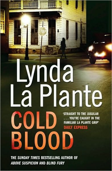 Cover for Lynda La Plante · Cold Blood: A Lorraine Page Thriller (Pocketbok) (2010)