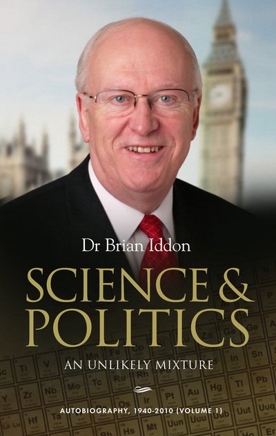 Cover for Dr. Brian Iddon · Science &amp; Politics: An Unlikely Mixture (Paperback Book) (2015)