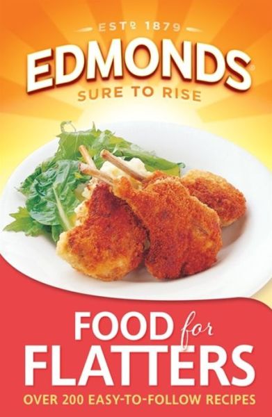 Edmonds Food for Flatters - Goodman Fielder - Books - Hachette Aotearoa New Zealand - 9781869588649 - August 9, 2001