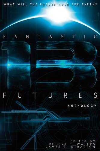 Cover for Bud Sparhawk · Fantastic Futures 13 (Paperback Book) (2013)