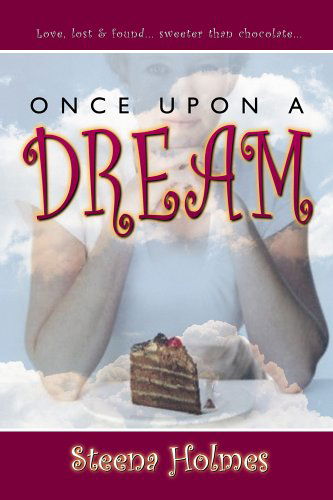 Once Upon a Dream - Steena Holmes - Książki - Word Alive Press - 9781894928649 - 11 października 2005