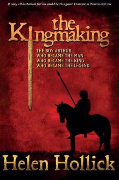 Cover for Helen Hollick · The Kingmaking - Pendragon's Banner Trilogy (Paperback Book) (2011)