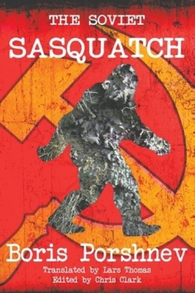 Cover for Boris Porshnev · The Soviet Sasquatch (Paperback Book) (2021)