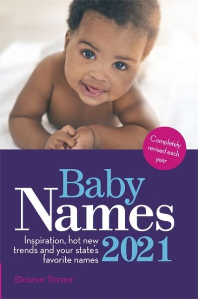 Cover for Eleanor Turner · Baby Names 2021 : This Year's Best Baby Names (Book) (2021)