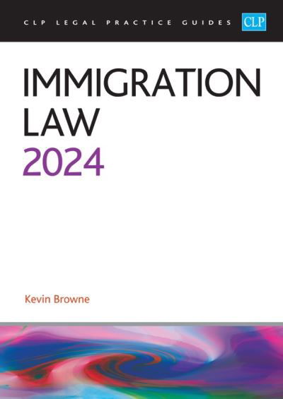 Cover for Browne · Immigration Law 2024: Legal Practice Course Guides (LPC) (Pocketbok) [Revised edition] (2024)