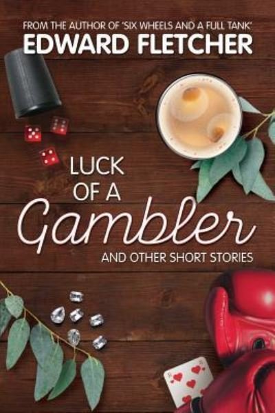 Cover for Edward Fletcher · Luck of a Gambler: And other short stories (Paperback Book) (2019)