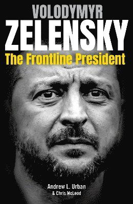 Zelensky: The Frontline President - Andrew L. Urban - Böcker - Wilkinson Publishing - 9781922810649 - 30 oktober 2024