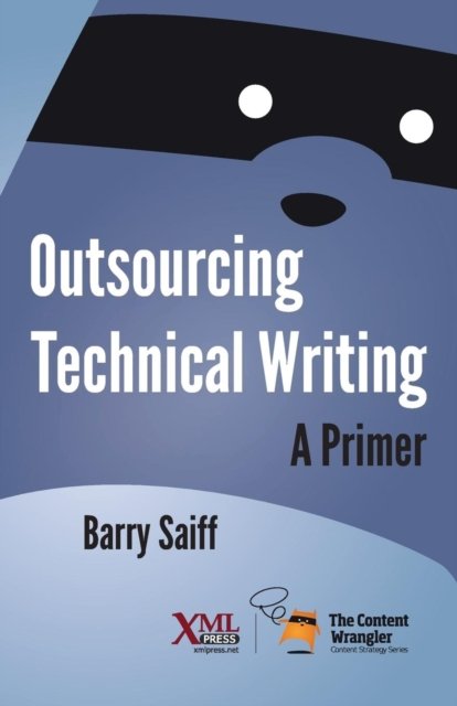 Cover for Barry Saiff · Outsourcing Technical Writing (Paperback Book) (2018)