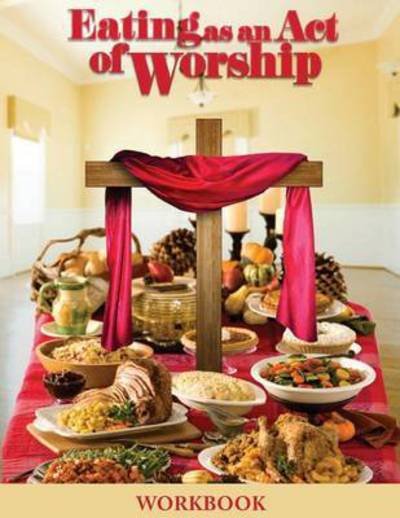 Cover for Ann Wooten-taylor · Eating As an Act of Worship (Paperback Book) (2015)